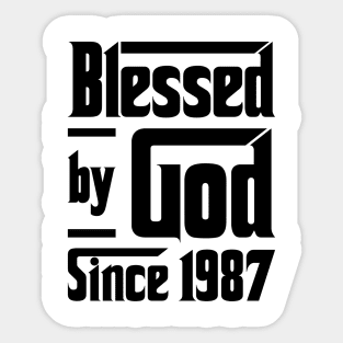 Blessed By God Since 1987 36th Birthday Sticker